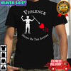Violence might be the answer Blackbeard Pirate Flag shirt