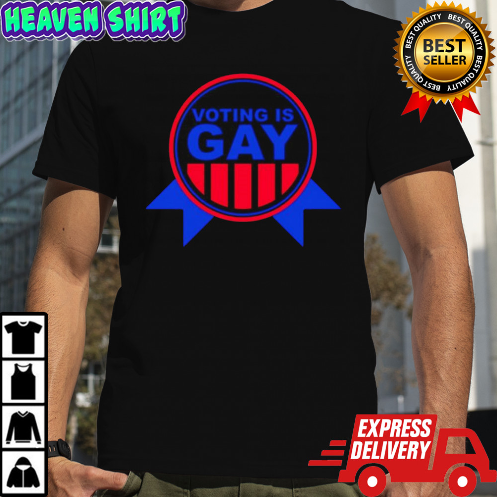 Voting Is Gay design logo shirt
