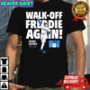 Walk Off Freddie The Sequel Freddie Freeman Los Angeles shirt