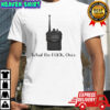 Walkie Talkie what the fuck over shirt