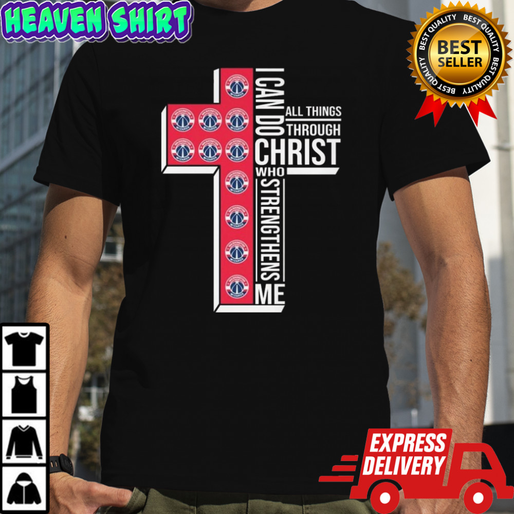 Washington Wizards NBA I Can Do All Things Through Christ Who Strengthens Me 2025 Shirt