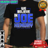 We believe in Joe Hendry say his name shirt