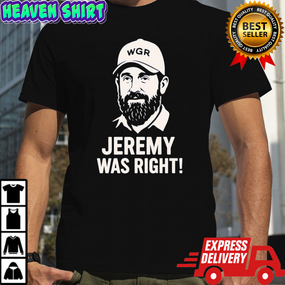 Wgr Jeremy Was Right WGR hat graphic shirt