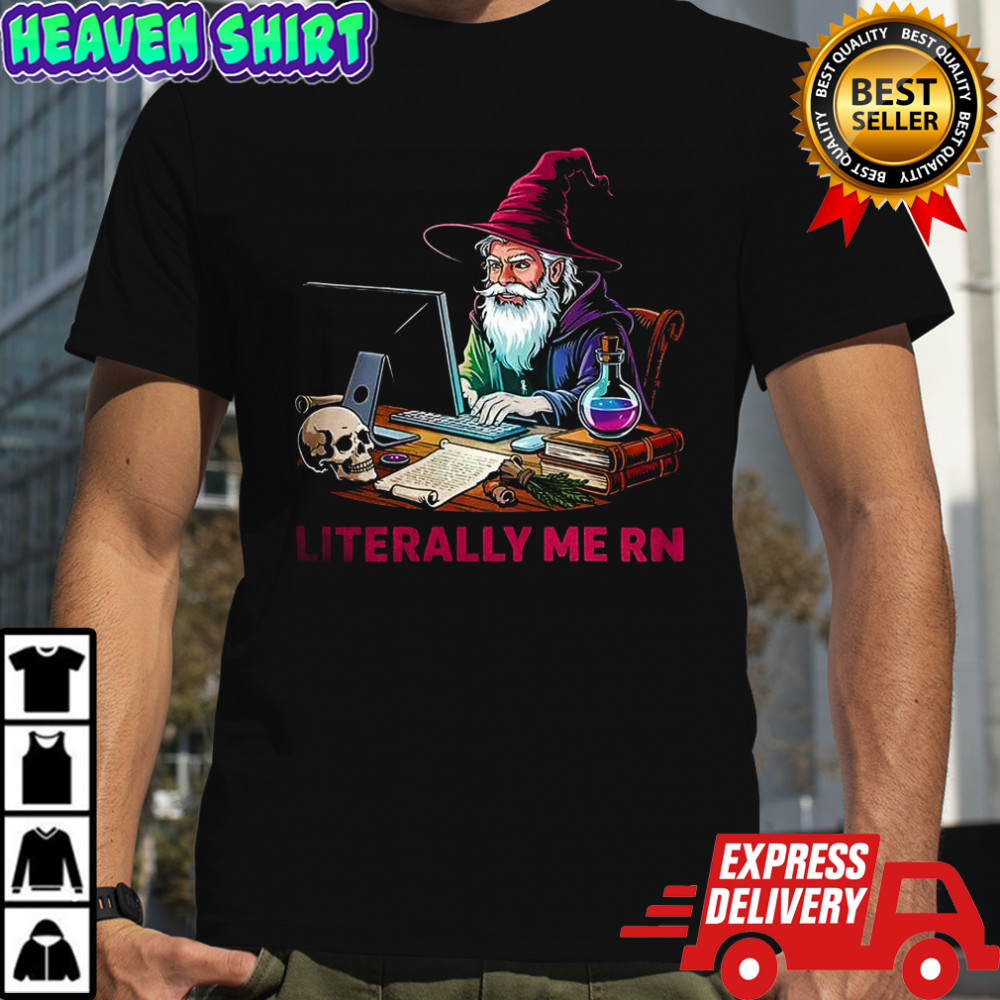 Witch Literally me Rn Dungeons and Dragons shirt