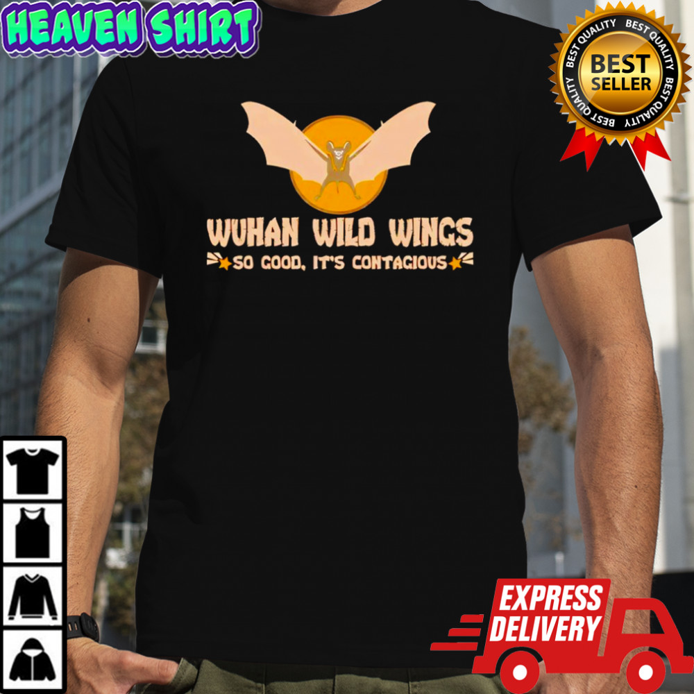 Wuhan Wild Wings So Good It’s Contagious shirt