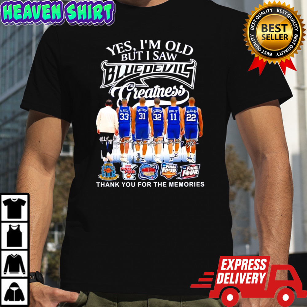 Yes I’m old but I saw Duke Blue Devils greatness jerseys signatures Final Four shirt