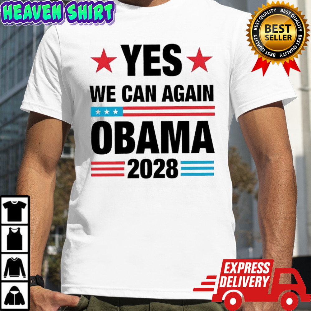 Yes We Can Again Obama 2028 graphic shirt