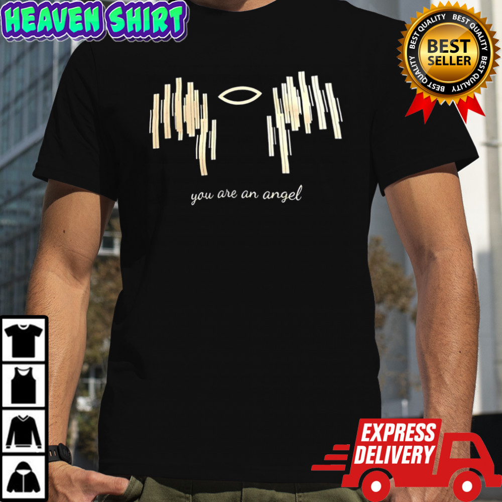 You are an angel art shirt