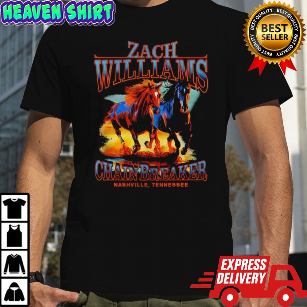 Zach Williams Chainbreaker Nashville Tennessee shirt