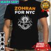 Zohran For NYC Mayor Shirt