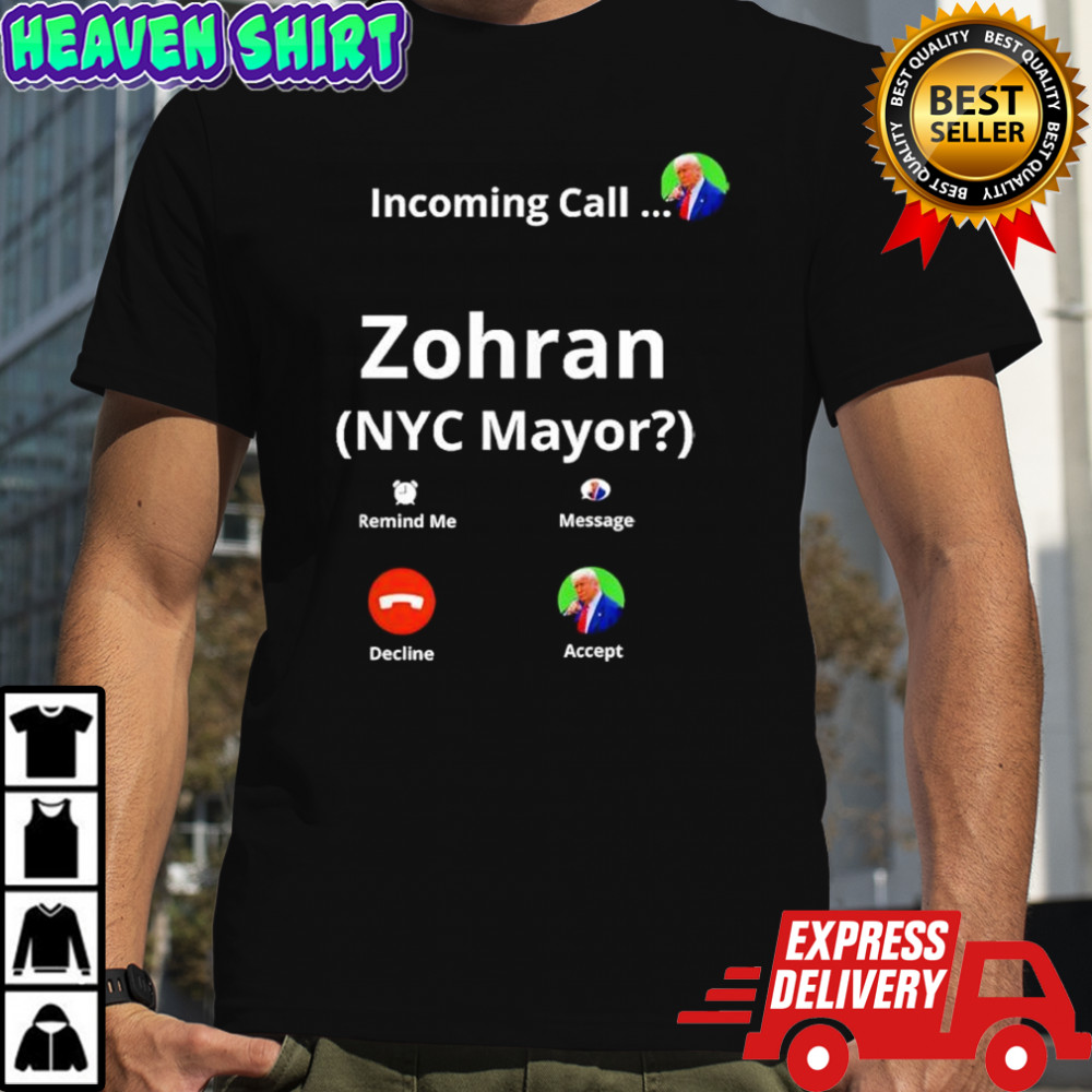 Zohran Mamdani for NYC Mayor Funny Fake Call Screen Graphic Shirt
