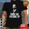 Zohran Mamdani NYC Turn The Volume Up 2025 NYC political shirt