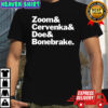 Zoom Cervenka Doe and Bonebrake the name shirt
