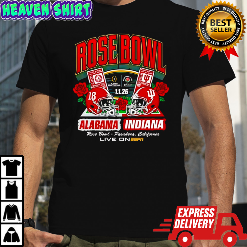 Alabama Crimson Tide vs Indiana Hoosiers Rose Bowl Tickets 2026 shirt