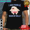 Am Pibble Wash My Belly Funny Dog Clean My Belly Meme Shirt