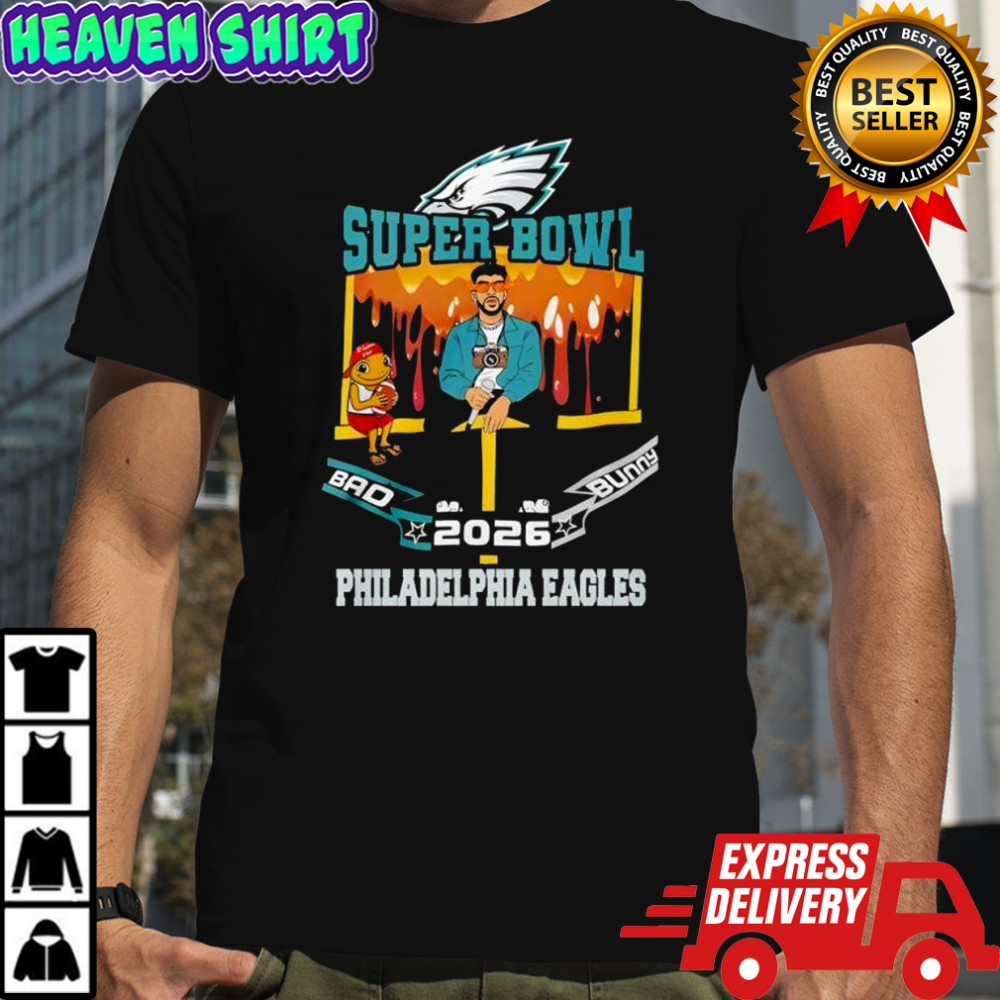 Bad Bunny Philadelphia Eagles logo Super Bowl 2026 Shirt