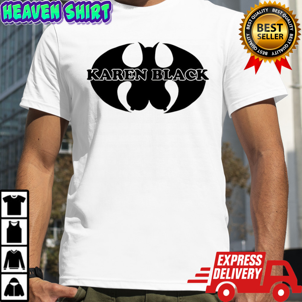 Batman Karen Black parody logo shirt