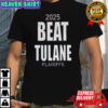 Beat Tulane 2025 Playoff Ole Miss Rebels football shirt