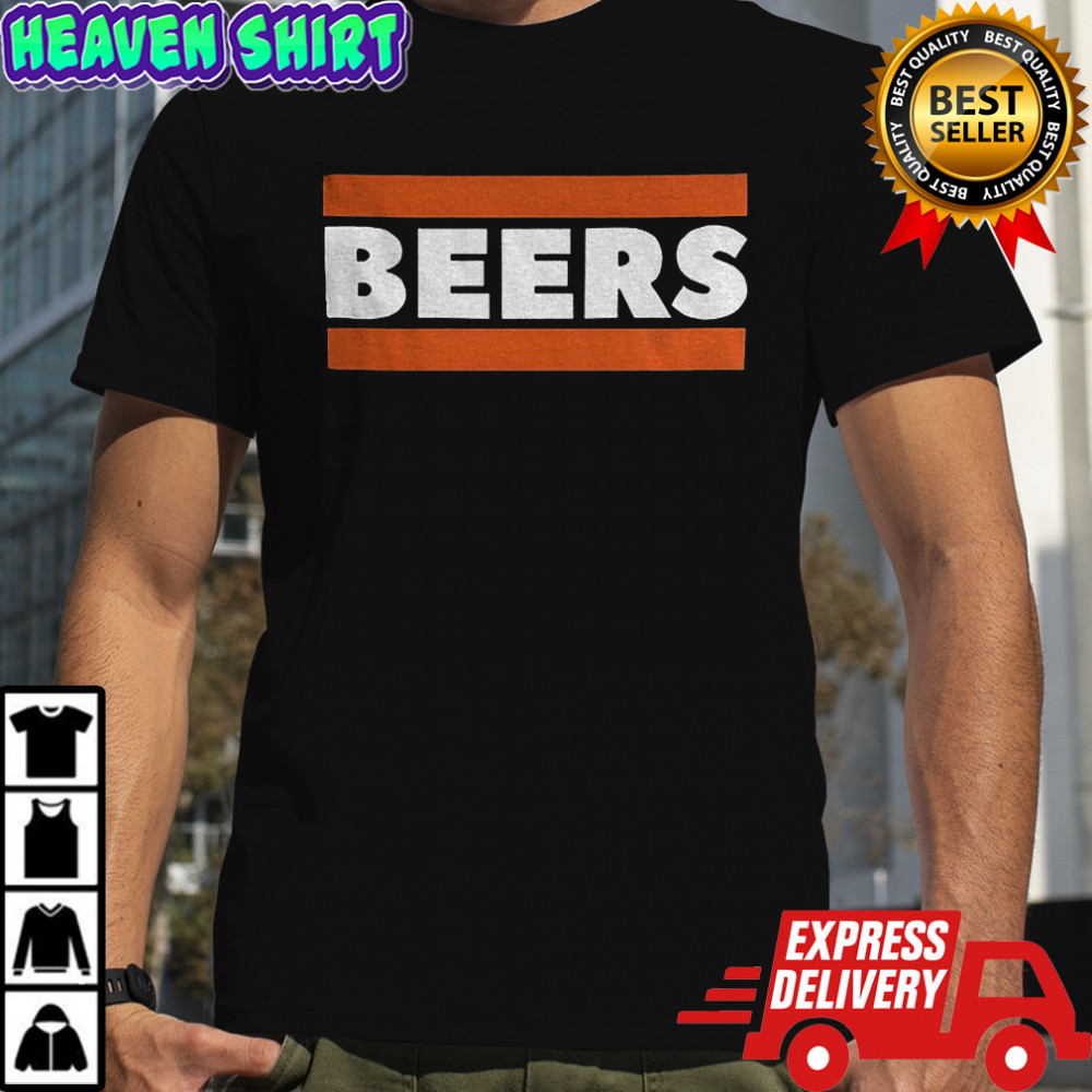 Beers Chicago Bears Good Better Best NFL Football 2025 shirt