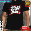 Bella Gone Bad Nikki Bella Shirt