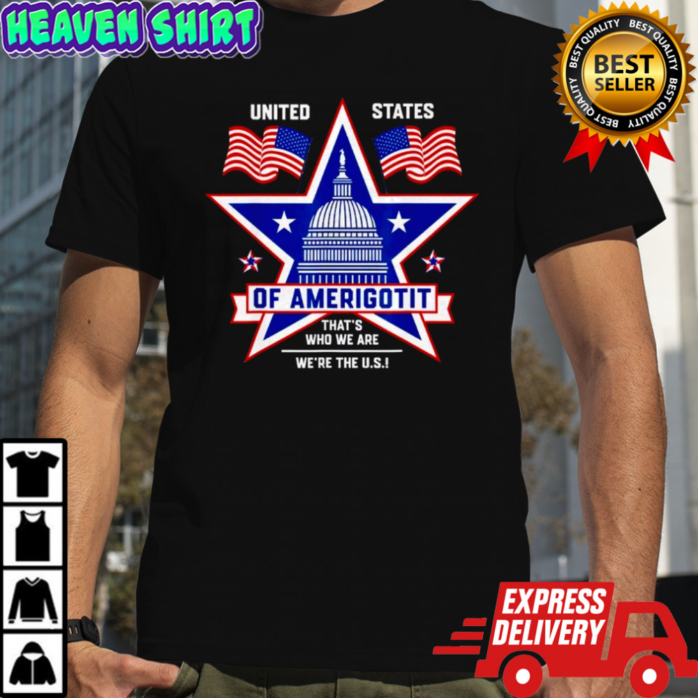 Biden United States of Amerigotit Political Quote Shirt