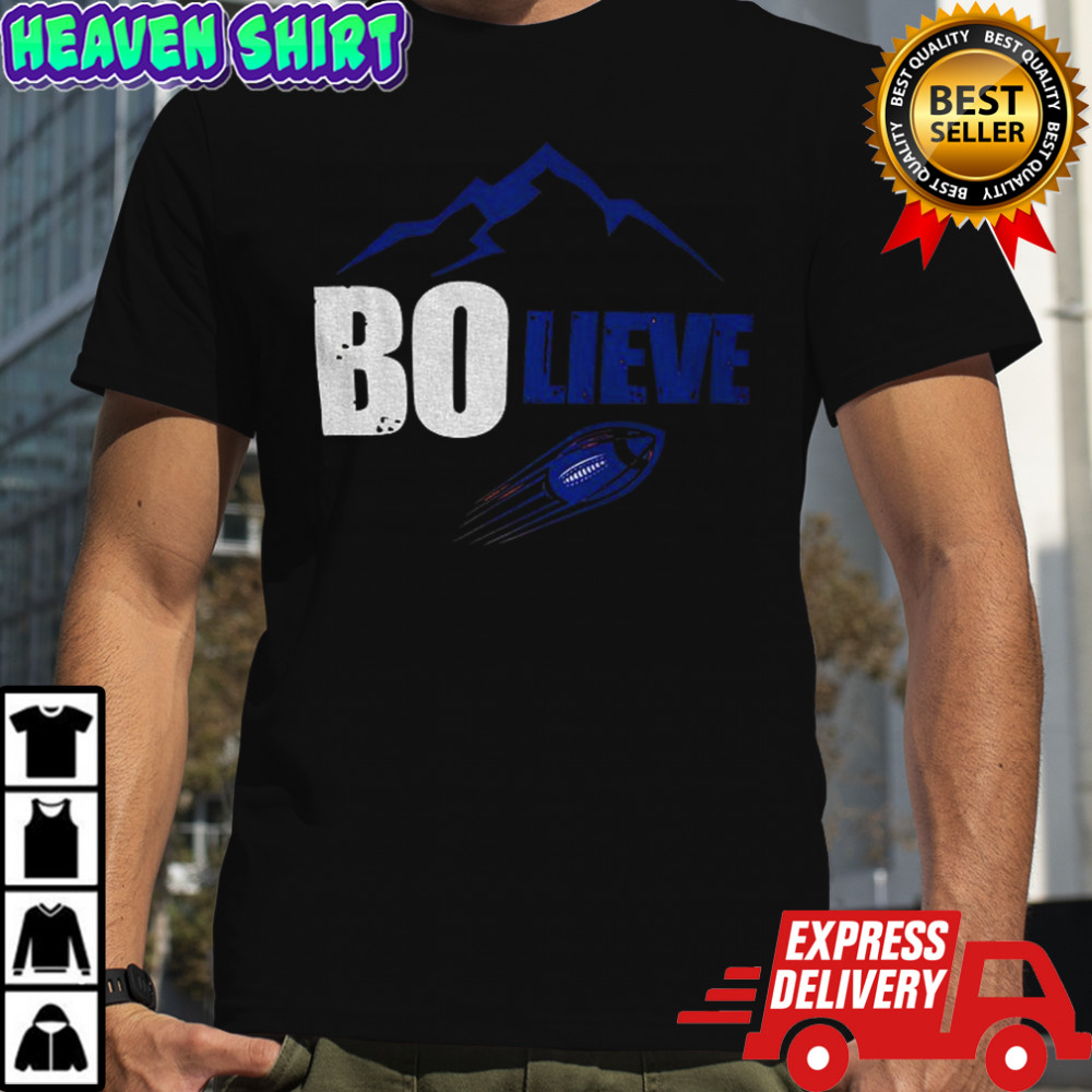 Bo-lieve Denver Football Bo Nix shirt