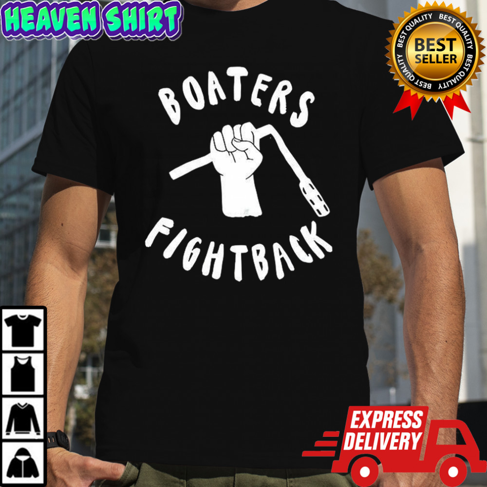 Boaters fight back shirt
