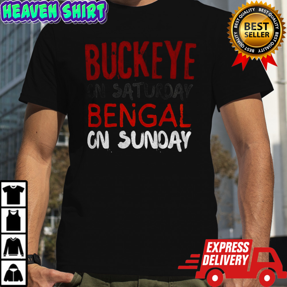 Buckeyes Bengals Saturday on Sunday Cincinnati vs Ohio State shirt