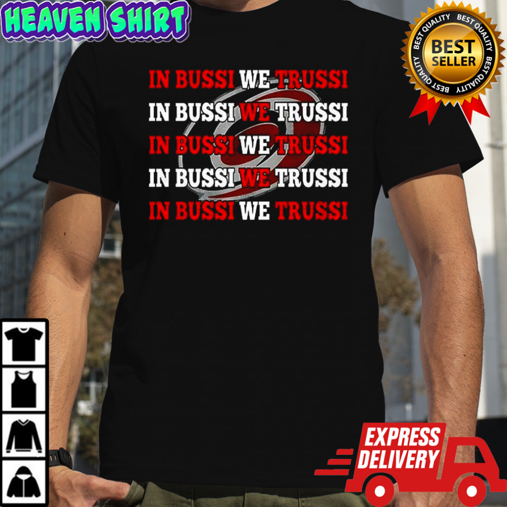 Carolina Hurricanes in bussi we trussi shirt