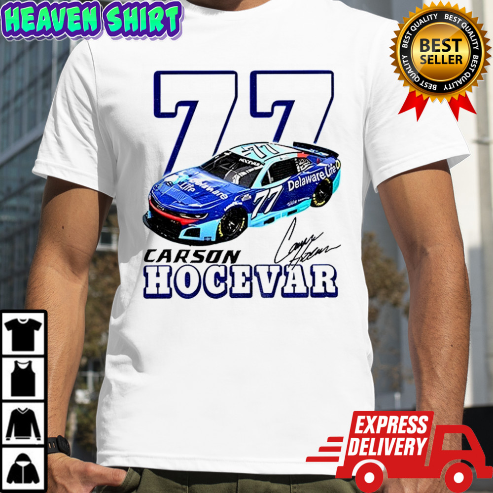 Carson Hocevar 77 Nascar Racing signature shirt