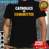 Catholics vs Committee logo shirt