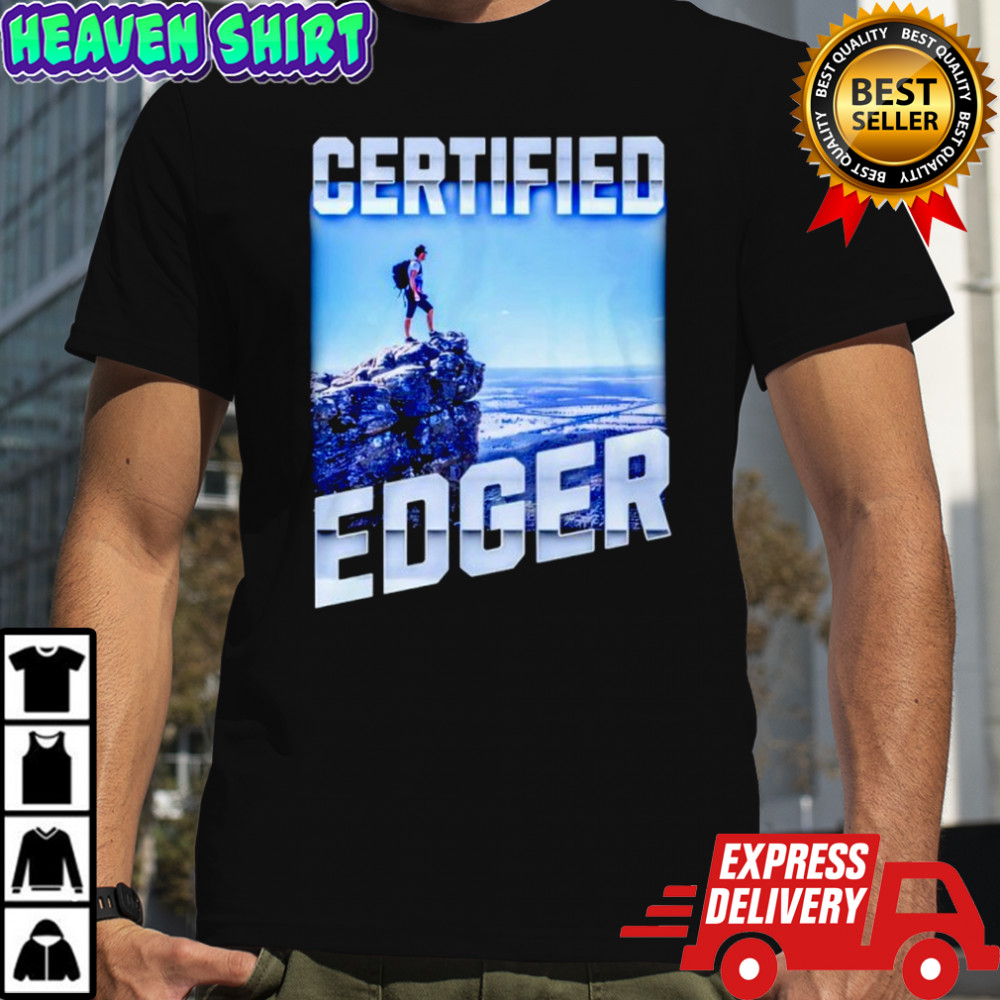 Certified Edger shirt