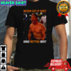 Chicago Bears football Ben Johnson shirtless Never let it rest good better best meme shirt
