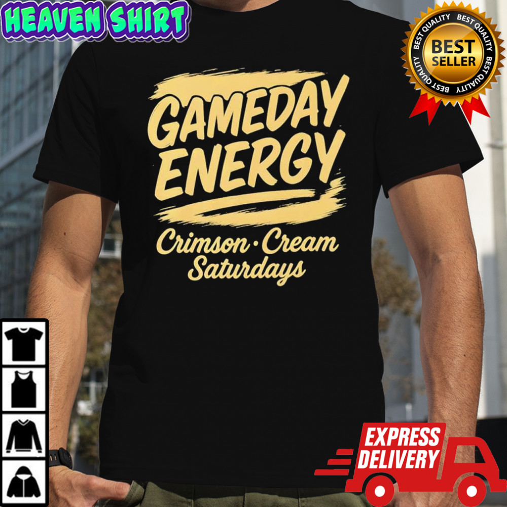Crimson and Cream Saturdays gameday energy shirt
