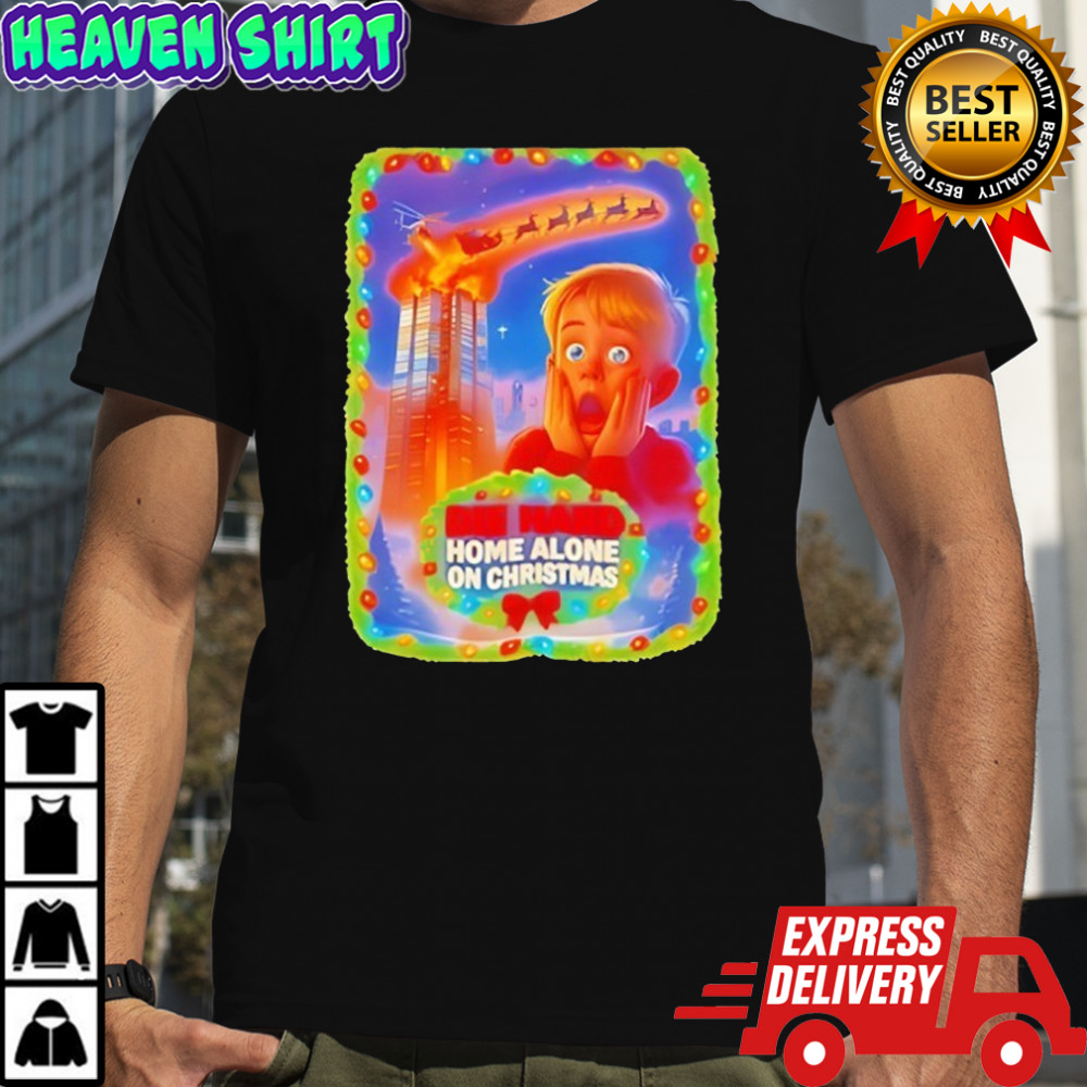 Die Hard Home Alone On Christmas Shirt