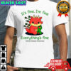 Dragon It’s fine I’m fine everything’s fine shirt