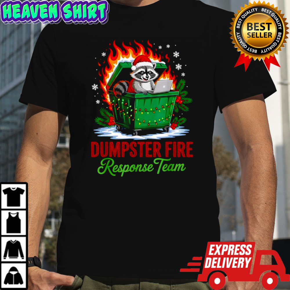 Dumpster Fire Response Team Leader Christmas Raccoon shirt