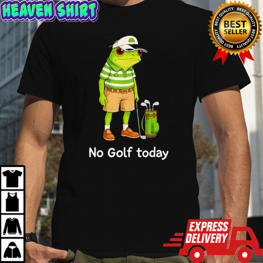 Frog Golfer No Golf Today Shirt