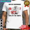 Georgia Bulldogs beat Alabama Crimson Tide 2025 SEC Championship King Of The South score shirt