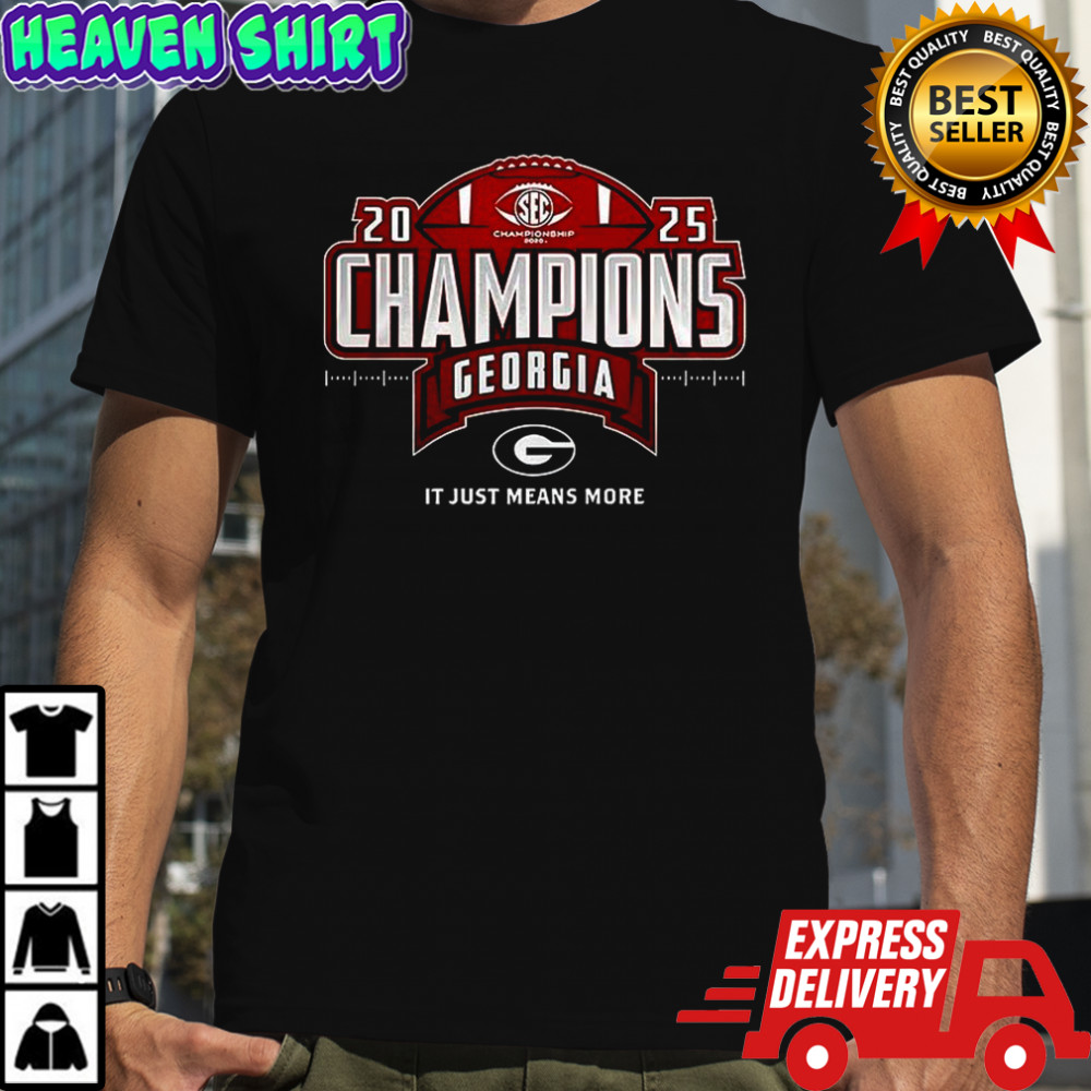 Georgia Bulldogs it just means more 2025 SEC Conference Champions shirt