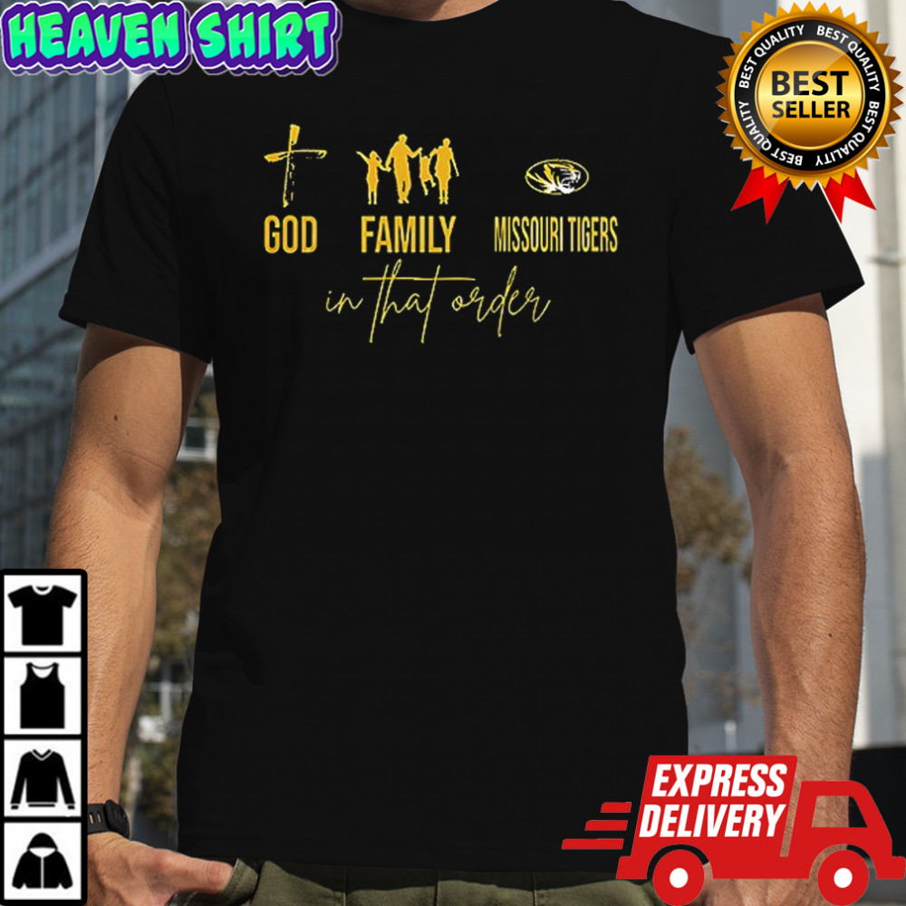 God family Missouri Tigers in that order Graphic T-Shirt