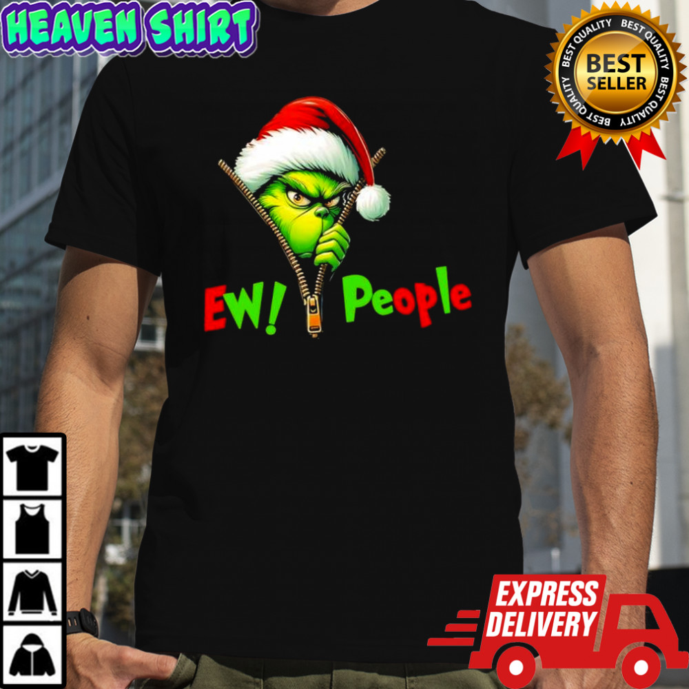 Grinch Christmas Santa hat Ew People shirt