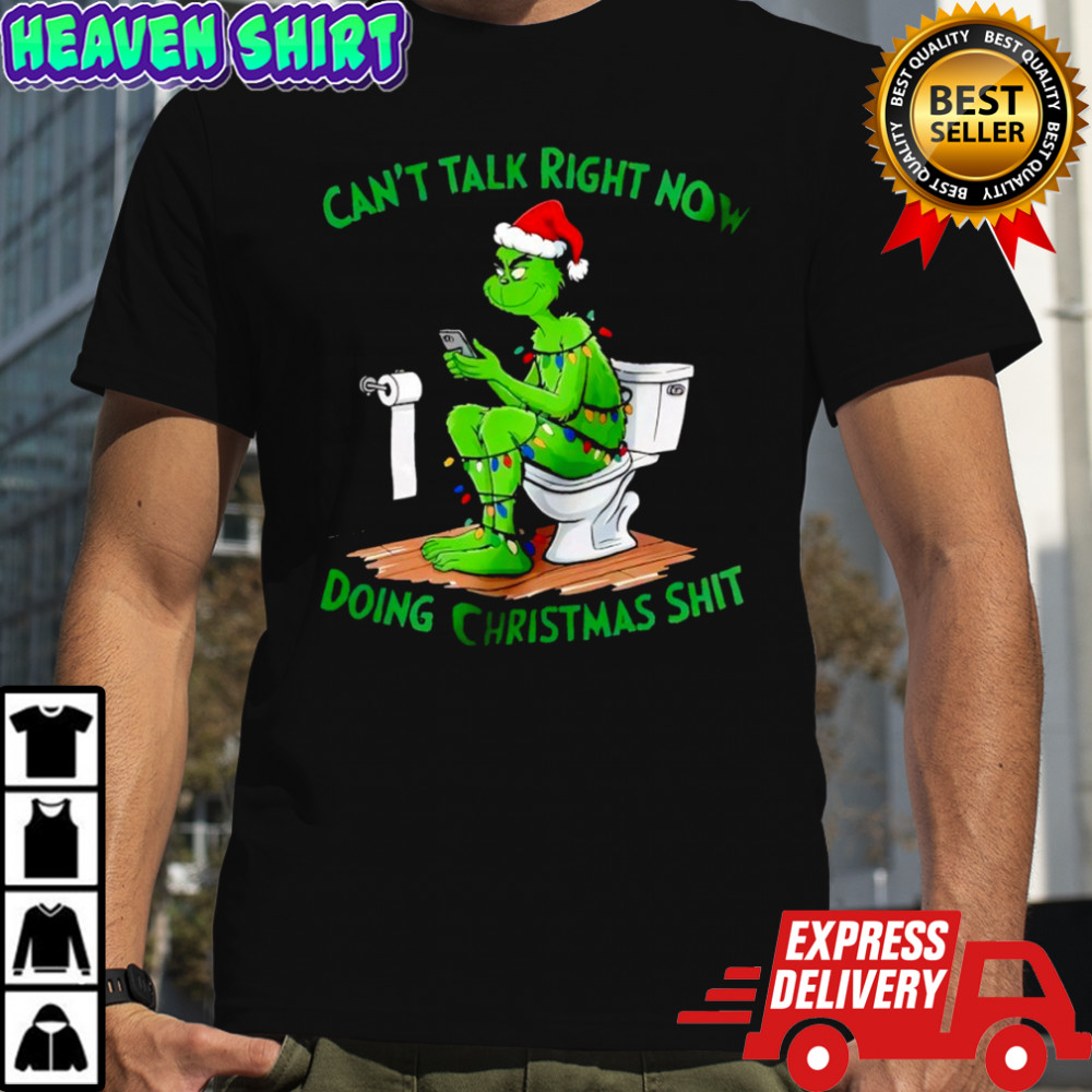 Grinch on toilet can’t talk right now doing Christmas shit shirt