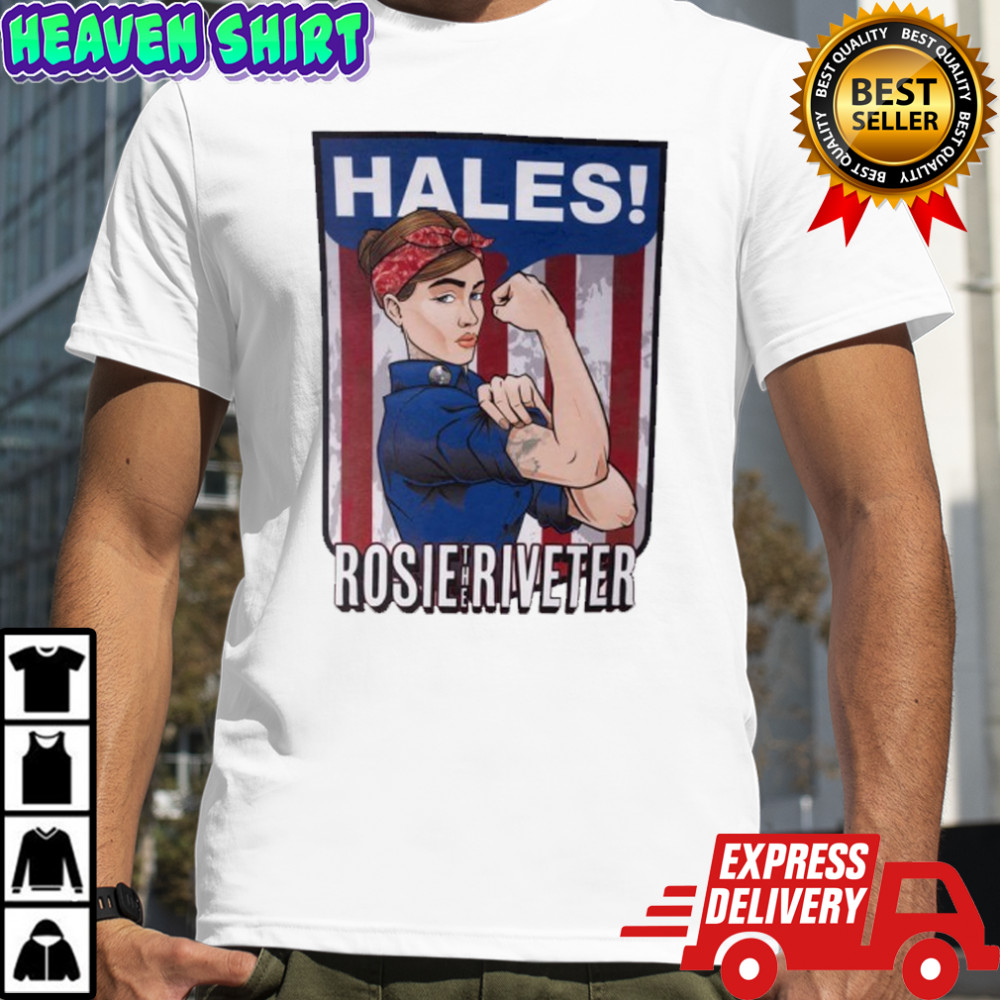 Hales Rosie the Riveter shirt