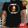Hamter Wake Up Act Silly Cycle shirt