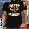 Happy Gainmore Boston Bruins shirt