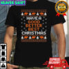 Have a Good Better Best Chicago Bears Game Day Christmas shirt