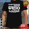 Hawthorne heights Ohio is lovers shirt