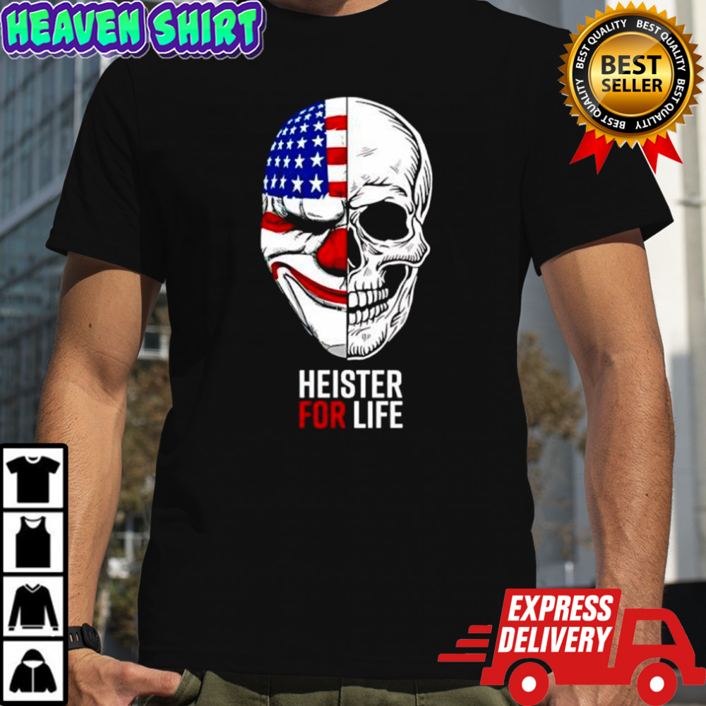 Heister for life clown skull shirt