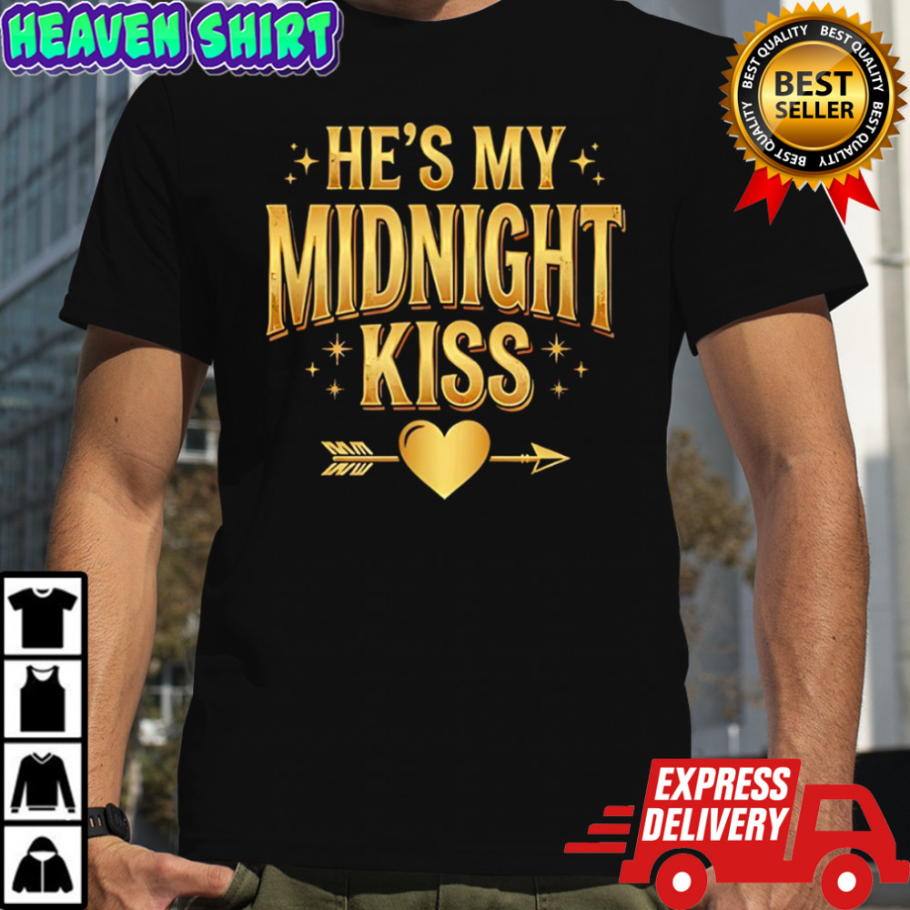 He’s my midnight kiss Valentine is coming vintage shirt